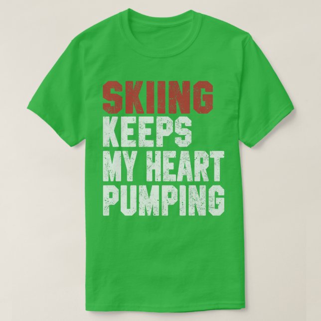 T-shirt Drôle cadeau de ski pour hommes femmes Skier Snow  (Design devant)