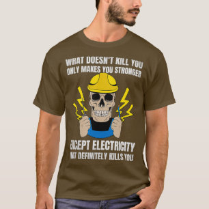 T-shirt Drôle cadeau d'électricien pour ingénieur électriq