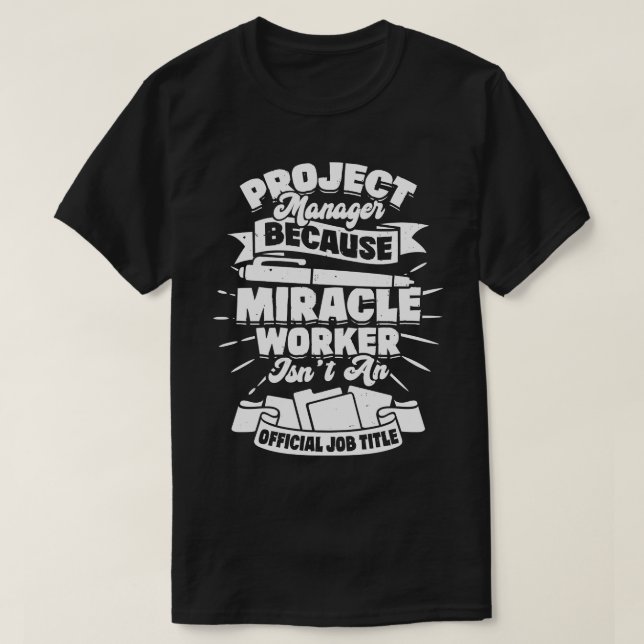 T-shirt Drôle cadeau du chef de projet (Design devant)