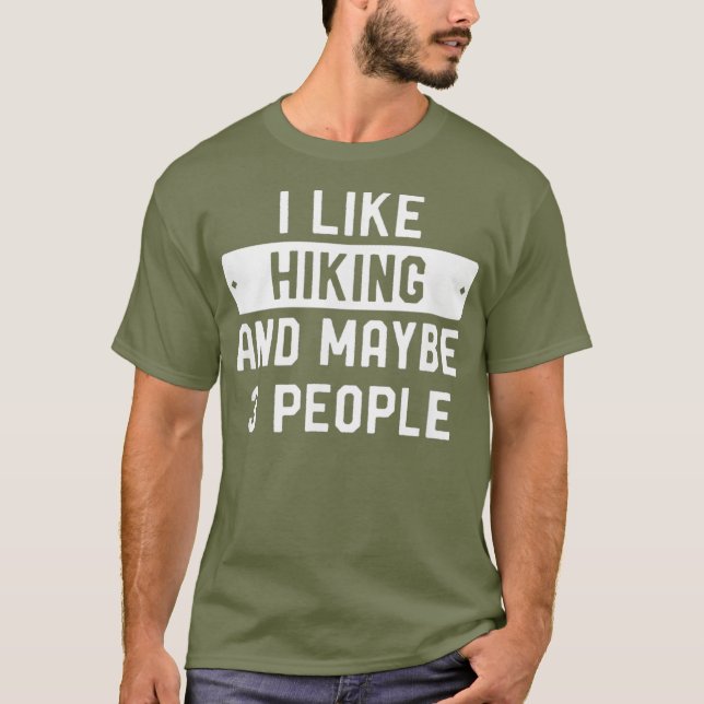 T-shirt Drôle cadeau Hiker J'Aime Randonnée Et Peut-Être 3 (Devant)