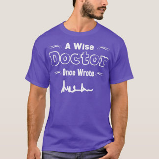 T-shirt Drôle cadeau Médicale Sarcastique Pour Un Docteur