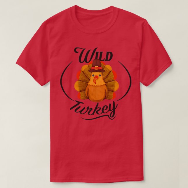 T-shirt Drôle cadeau Thanksgiving Wild Turkey Design pour  (Design devant)