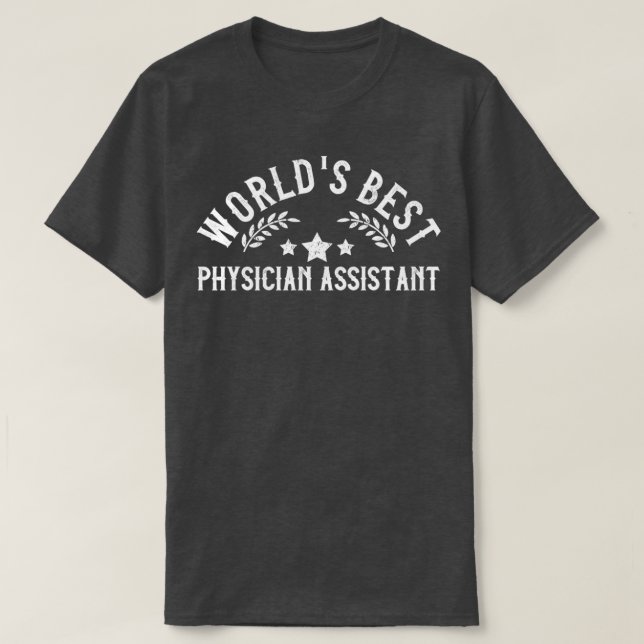 T-shirt Drôle cadeau Worldx27s Meilleur médecin assistant (Design devant)