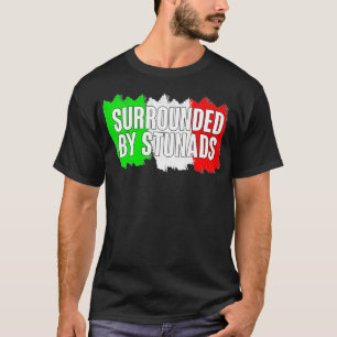 T-shirt Drôle Cadeaux italiens entourés de Stunads Italie 
