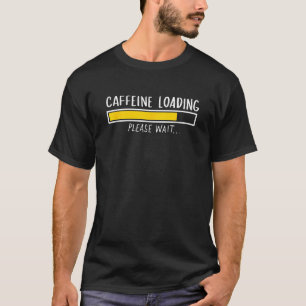 T-shirt Drôle Café-Cadeau Lover Dit Caffeine Loa