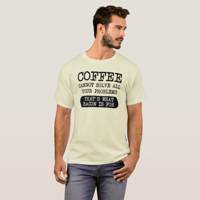 T-Shirt Drôle Café Contre Bacon (Devant entier)