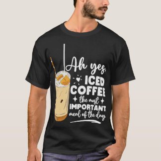 T-shirt Drôle café froid glacé Amateurs de repas Café Addi