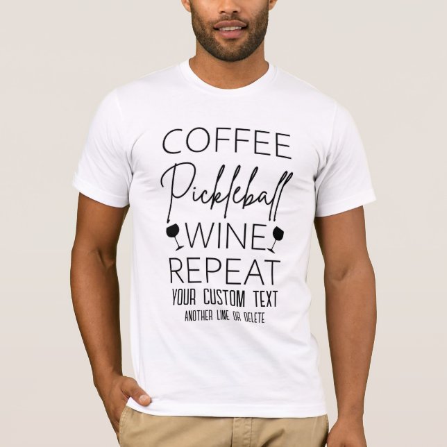 T-shirt Drôle café Pickleball Wine Repeate (Devant)
