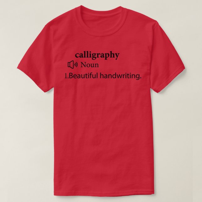 T-shirt drôle calligraphie définition calligraphie cadeaux (Design devant)