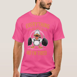 T-shirt Drôle canard de gym, tout fait mal et je suis fati