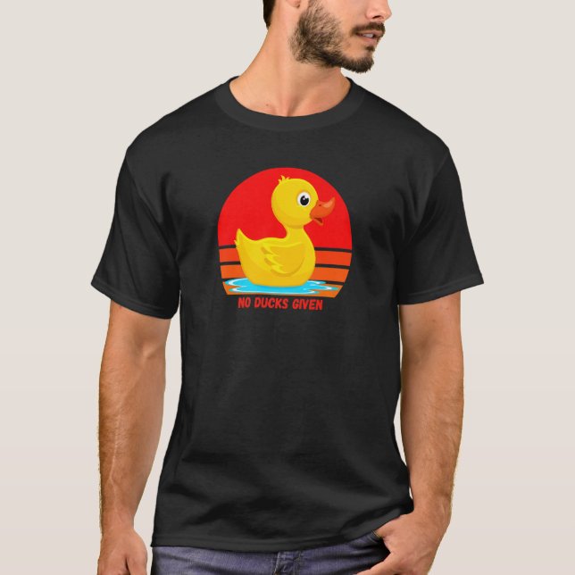 T-shirt Drôle Canard En Caoutchouc, Aucun Canard Donné, Ca (Devant)