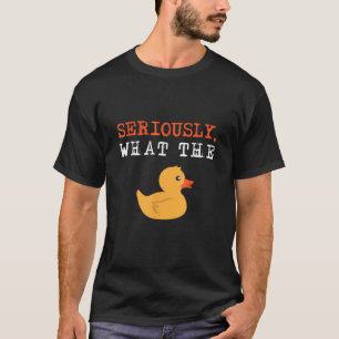 T-shirt Drôle Canards Sérieux Ce Que Le Canard Animal Pun 