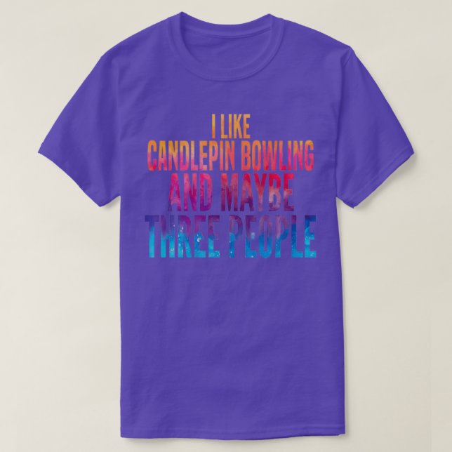 T-shirt Drôle Candlepin Bowling aquarelle Citation T (Design devant)