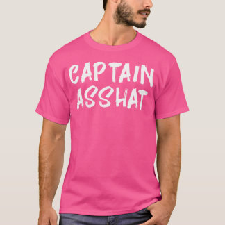 T-shirt Drôle Capitaine Asshat Gag Cadeau