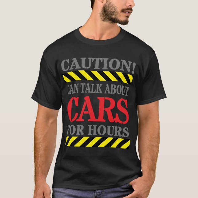 T-shirt Drôle Car Guy "Peut Parler De Voitures Pendant Des (Devant)