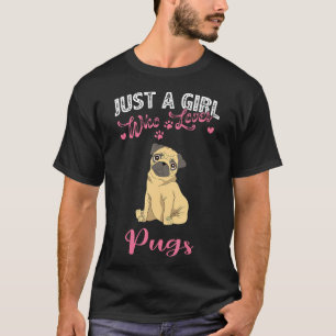 T-shirt Drôle Carlin Amoureux Don Juste Une Fille Qui Aime