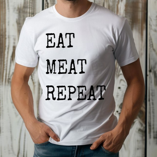 T-shirt Drôle Carnivore Manger de la viande Répétition (Créateur téléchargé)