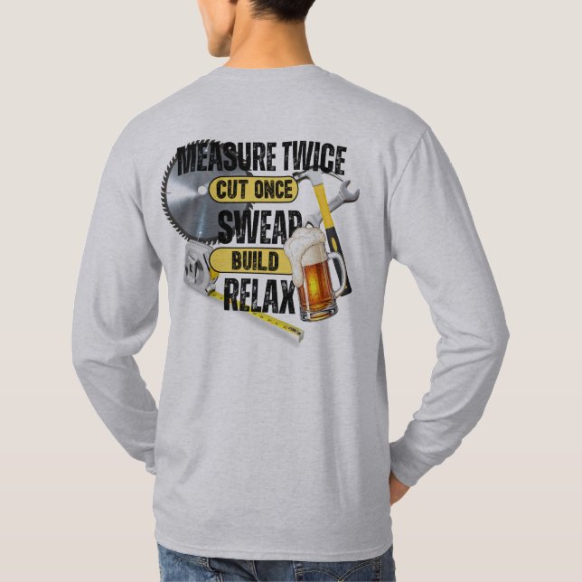 T-shirt Drôle Carpenter Mesure Deux Fois Coupé Une Fois T- (Dos)