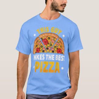 T-shirt Drôle Ce Gars Fait Le Meilleur Fabricant De Pizza