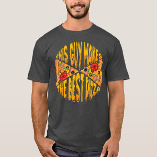 T-shirt Drôle Ce Gars Fait Le Meilleur Fabricant De Pizza