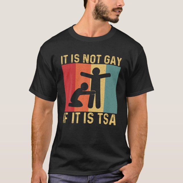 T-shirt Drôle, Ce N'Est Pas Gay S'Il S'Agit De Sécurité TS (Devant)