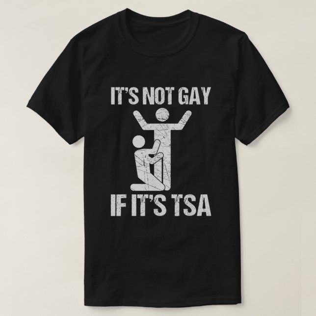 T-shirt Drôle, Ce N'Est Pas Gay S'Il S'Agit De Sécurité TS (Design devant)