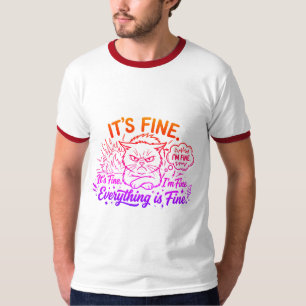 T-shirt Drôle C'est bon Je vais bien Tout va bien En colèr
