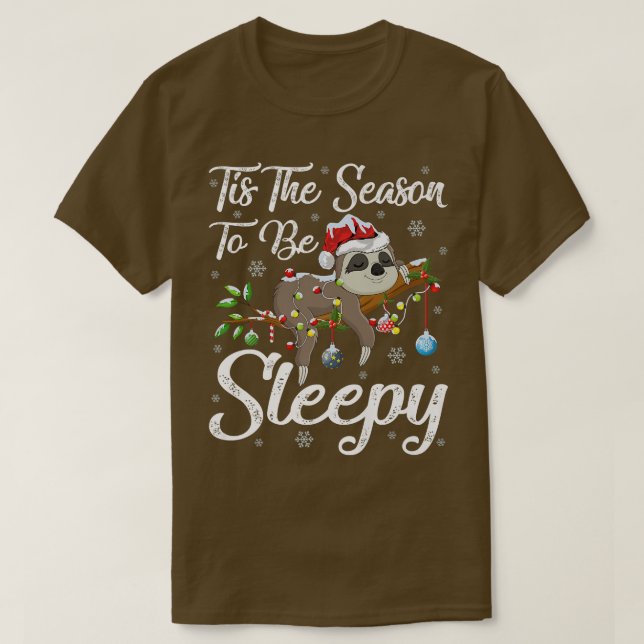 T-shirt Drôle C'Est La Saison D'Être Sleepy Père Noël Slot (Design devant)