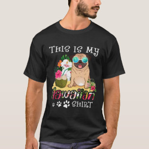 T-shirt Drôle C'est Ma Chemise Hawaïenne Pugs Été