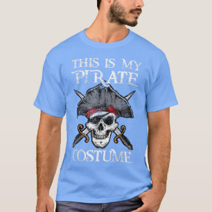 T-shirt Drôle C'Est Mon Costume De Pirate Halloween Drôle 