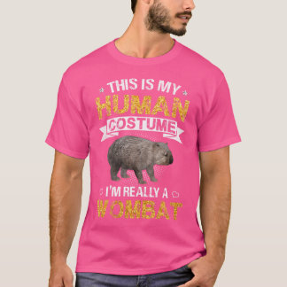 T-shirt Drôle C'Est Mon Humain Je Suis Vraiment Un Wombat