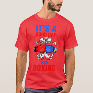 T-shirt Drôle C'Est Un Bon Jour Pour Le Joueur De Boxe