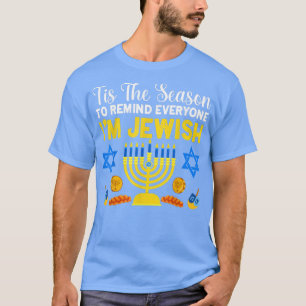 T-shirt Drôle Chanukah C'est la saison pour rappeler à tou
