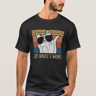 T-shirt Drôle Chat Je Fais Ce Que Je Veux Avec Mon Chat Dr