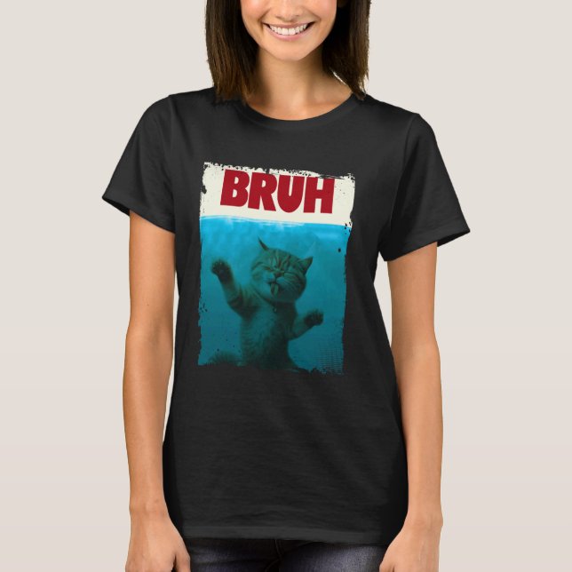 T-shirt Drôle Chat Kitten Bruh Mème Drôle Dire Parodie Bru (Devant)