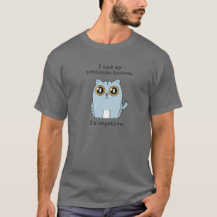 T-shirt Drôle Chat Sarcastique Dit Que J'Ai Eu Mon Teste D