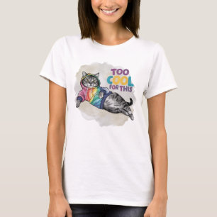 T-shirt Drôle Chat trop Cool pour ça