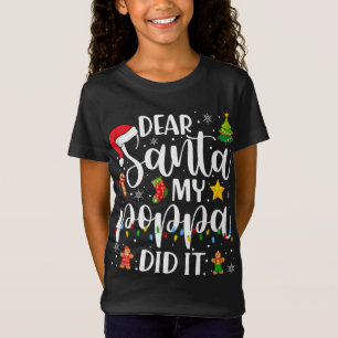 T-Shirt Drôle Cher Père Noël Mon Poppa L'A Fait Famille De
