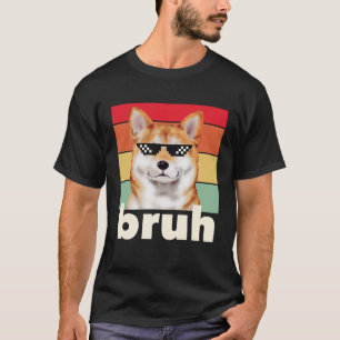 T-shirt Drôle Chien Bruh Mème Dit Meilleur Chien Shiba Inu