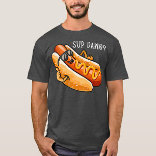 T-shirt Drôle Chien Chaud Dit Sup Dawg Hotdog Lover
