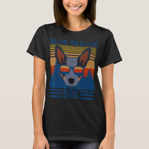 T-shirt Drôle chien de bétail australien Blue Heeler Papa