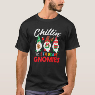 T-shirt Drôle Chillin' Avec Mes Enseignants De Gnomies De