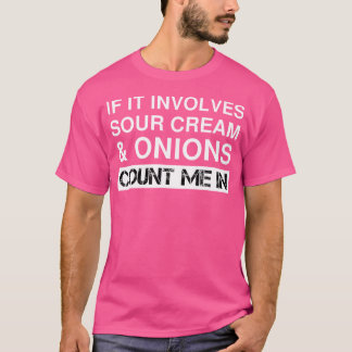 T-shirt Drôle Chips Crème Aigre Et Oignons French Dip Cali