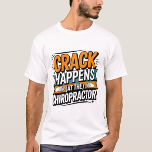 T-shirt Drôle Chiropratique Citation Spine Crack Humour
