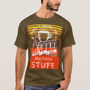 T-shirt Drôle Cinéma De Café Pour Un Machiniste