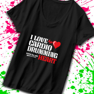 T-shirt Drôle Citation Cardio Drumming Fitness Motivation