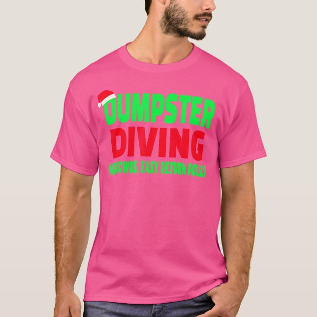 T-shirt Drôle Citation de plongée de Noël Dumpster (Devant)