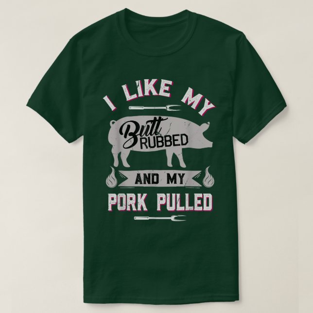T-shirt Drôle Citation Grilling BBQ Cochon Tiré Porc (Design devant)