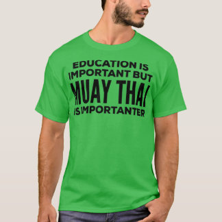 T-shirt Drôle Citation Muay Thai
