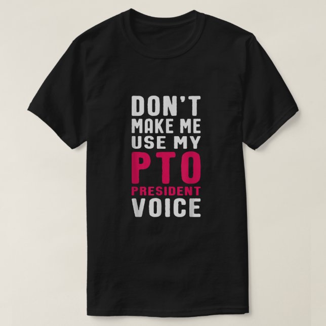 T-shirt Drôle Citation vocale du président du PTO pour la  (Design devant)